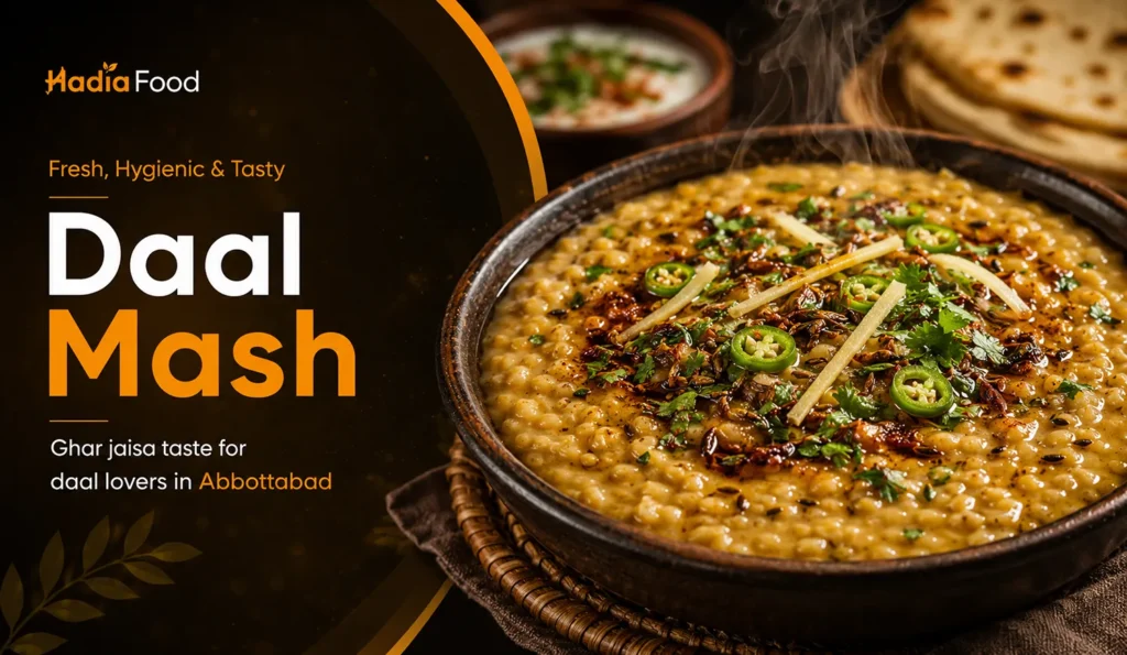 Daal Mash: Ghar Jaisa Zaiqa Aur Fresh Homemade Food Ka Perfect Choice